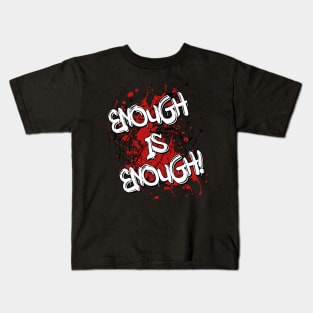 Enough Is Enough! - Cost Of Living Crisis Kids T-Shirt